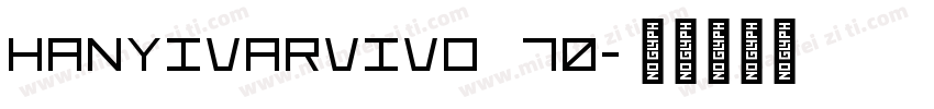 HanyiVarvivo 70字体转换